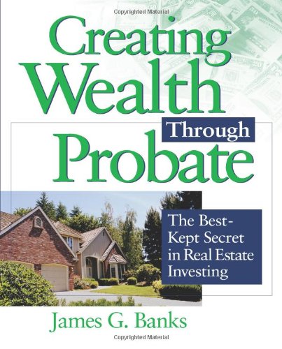 Creating wealth through probate Cover