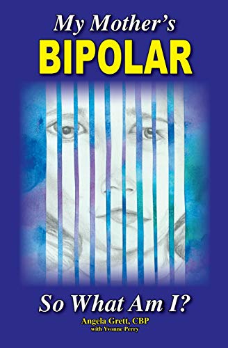 My Mother's BiPolar, So What Am I? Cover