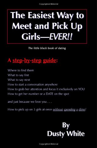 The Easiest Way to Meet and Pick up Girls...Ever!! Cover