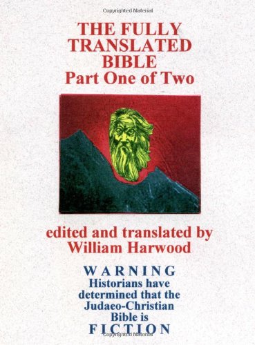 The Fully Translated Bible, Part One of Two Cover