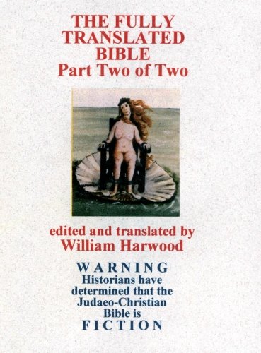 The Fully Translated Bible, Part Two of Two Cover