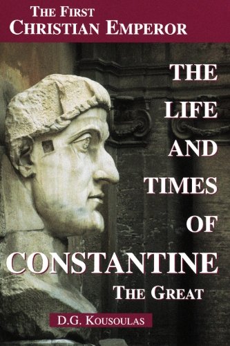 The Life and Times of Constantine the Great Cover