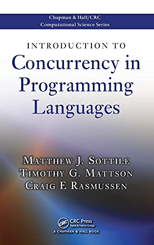 Introduction to Concurrency in Programming Languages (Chapman & Hall/Crc Computational Science) Cover