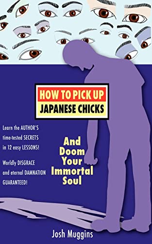 How To Pick Up Japanese Chicks And Doom Your Immortal Soul Cover