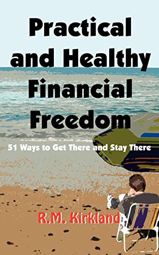Practical and Healthy Financial Freedom Cover