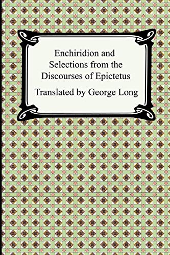 Enchiridion And Selections from the Discourses of Epictetus Cover