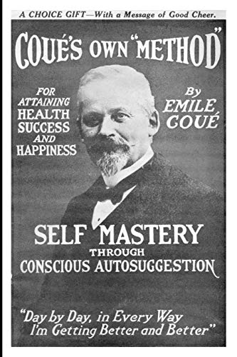 Self Mastery Through Conscious Autosuggestion Cover