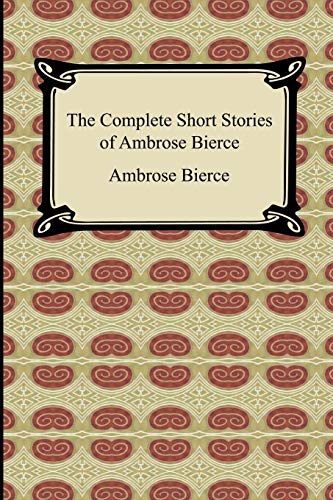The Complete Short Stories of Ambrose Bierce Cover