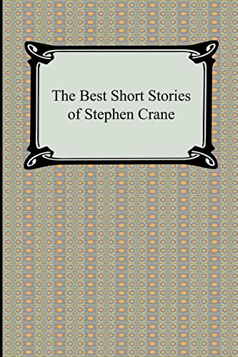 The Best Short Stories of Stephen Crane Cover