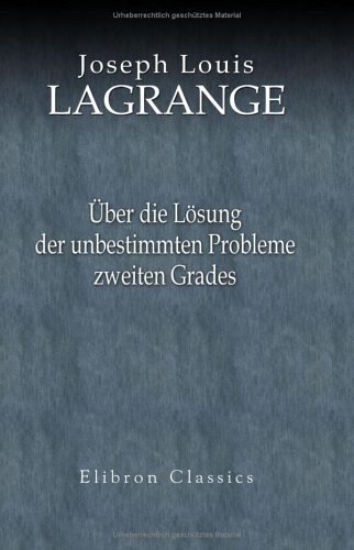 Über die Lösung der unbestimmten Probleme zweiten Grades Cover