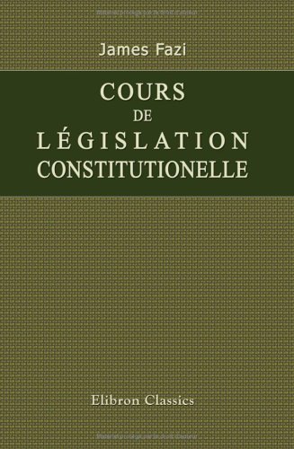 Cours de législation constitutionelle Cover