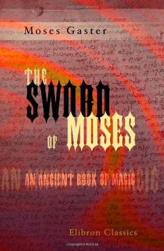 The Sword of Moses, an Ancient Book of Magic Cover