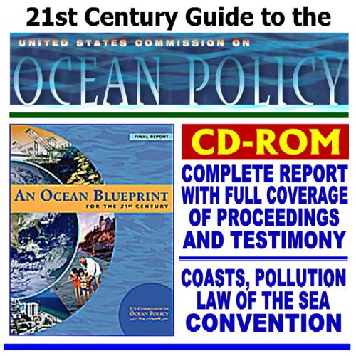 21st Century Guide to U.S. Commission on Ocean Policy and Final Report, Full Coverage of Proceedings and Testimony Cover