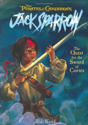 The Quest for the Sword of Cortes (Pirates of the Caribbean: Jack Sparrow) Cover