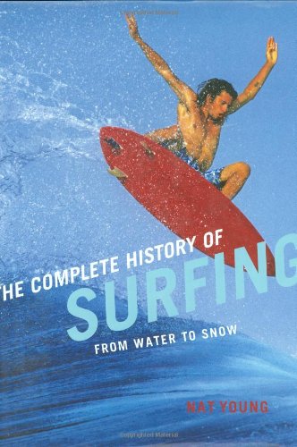 The complete history of surfing Cover