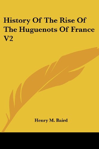 History of the Rise of the Huguenots of France Cover
