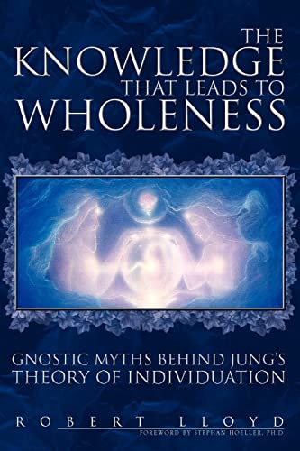 The Knowledge that Leads to Wholeness Cover
