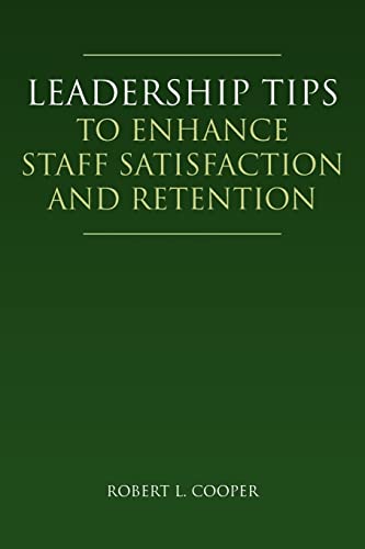 Leadership Tips To Enhance Staff Satisfaction and Retention Cover