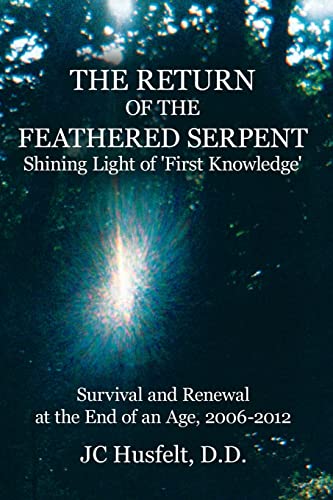 The Return of the Feathered Serpent Shining Light of 'First Knowledge' Cover