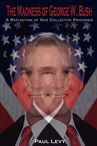 The Madness of George W. Bush:  Cover