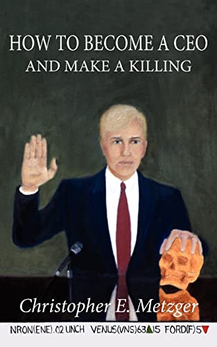 HOW TO BECOME A CEO - AND MAKE A KILLING Cover