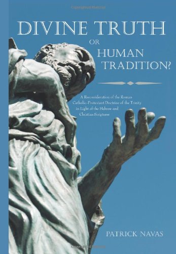 Divine Truth or Human Tradition? Cover