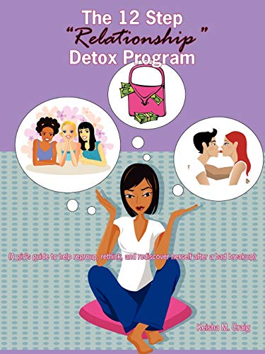The 12 Step "Relationship" Detox Program Cover