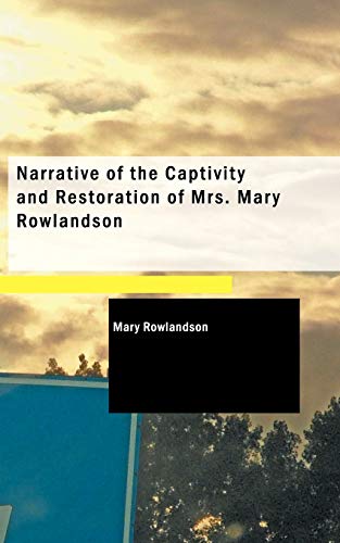 Narrative of the Captivity and Restoration of Mrs. Mary Rowlandson Cover