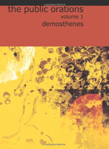 The Public Orations of Demosthenes, Volume 1 Cover