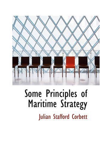 Some Principles of Maritime Strategy Cover
