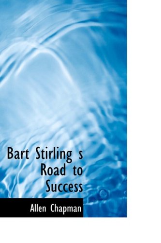Bart Stirling s Road to Success Cover