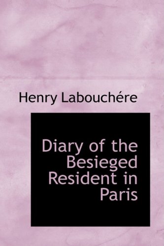 Diary of the Besieged Resident in Paris Cover
