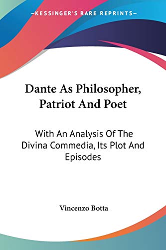 Dante As Philosopher, Patriot And Poet Cover