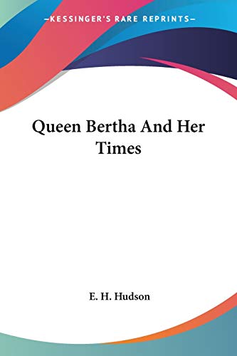 Queen Bertha And Her Times Cover