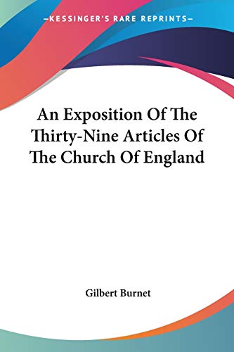 An Exposition Of The Thirty-Nine Articles Of The Church Of England Cover