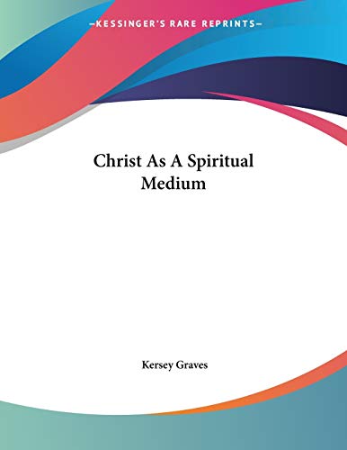 Christ As A Spiritual Medium Cover