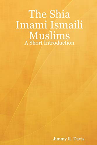 The Shia Imami Ismaili Muslims Cover