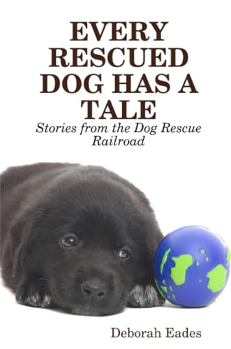 EVERY RESCUED DOG HAS A TALE Cover