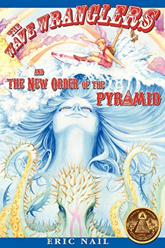The Wave Wranglers and the New Order of the Pyramid Cover