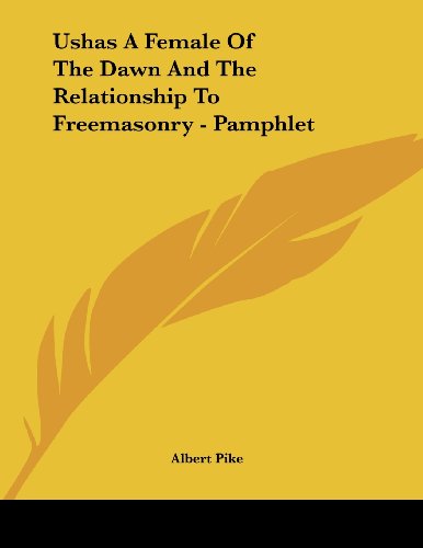 Ushas A Female Of The Dawn And The Relationship To Freemasonry - Pamphlet Cover