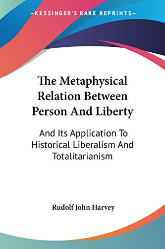 The Metaphysical Relation Between Person And Liberty Cover