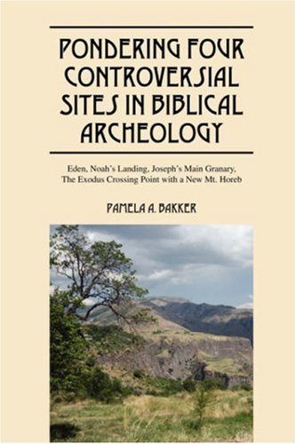 Pondering Four Controversial Sites in Biblical Archeology Cover