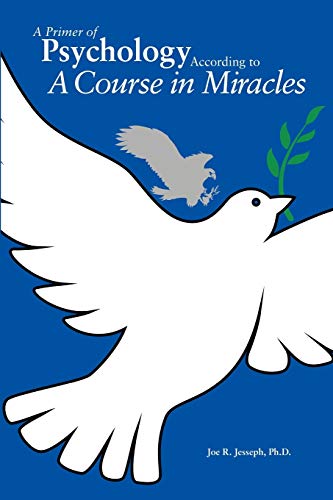 A primer of psychology according to a course in miracles Cover