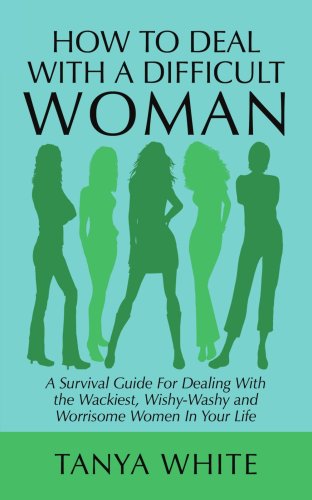 How to Deal With A Difficult Woman Cover