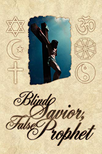 Blind savior, false prophet Cover