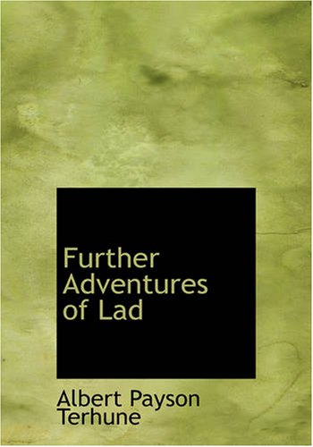Further Adventures of Lad (Large Print Edition) Cover