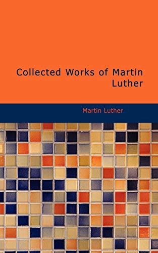 Collected Works of Martin Luther Cover