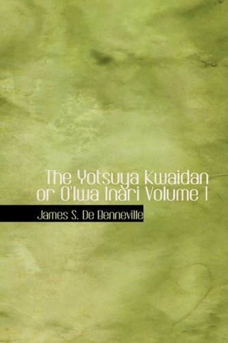 The Yotsuya Kwaidan or O'Iwa Inari Volume 1 Cover