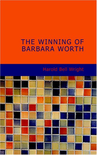 The Winning of Barbara Worth Cover