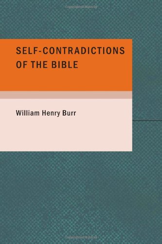 Self-Contradictions of the Bible Cover